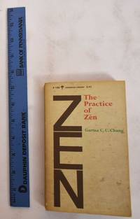 The Practice of Zen by Chang, Garma - 1970