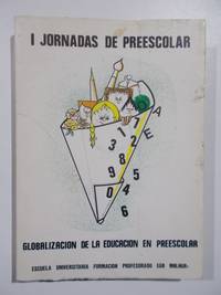I Jornadas de preescolar. Globalización de la educación en el preescolar.