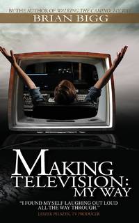 Making Television: My Way
