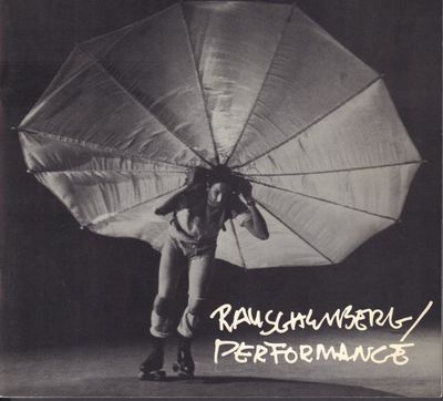 Rauschenberg/Performance 1954-1984.