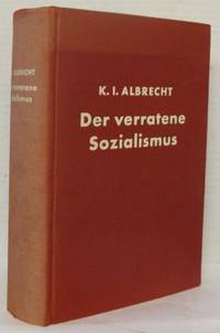 Der verratene Sozialismus. Zehn Jahre als hoher…