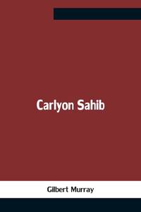 Carlyon Sahib