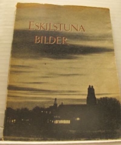 Eskilstunabilder. Utgiven av Eskilstuna fotoklubb.