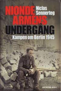 Nionde arméns undergång. Kampen om Berlin 1945.