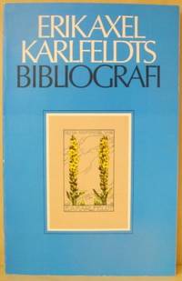 Erik Axel Karlfeldts bibliografi.