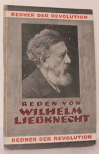 Reden von Wilhelm Liebknecht. Mit einem Vorwort…