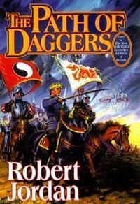 The Path of Daggers (The Wheel of Time, Book 8) by Jordan, Robert