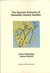 The Agrarian Economy of Sixteenth-Century Sweden.