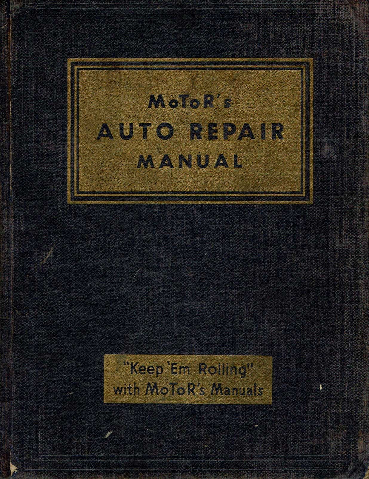 MoToR's Auto Repair Manual Thirteenth Edition 1950 by Harold F ... - 883866571.0.x