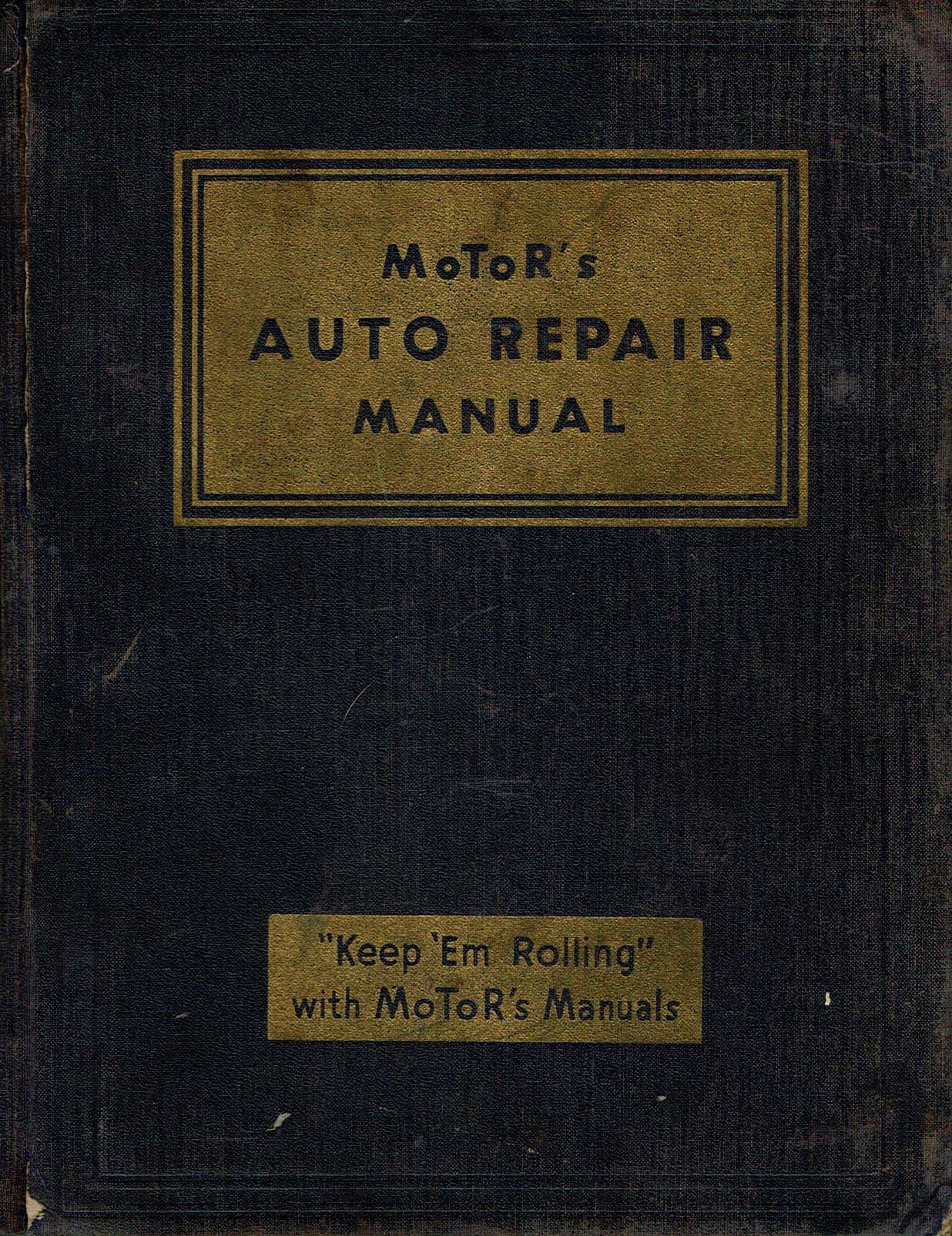 MoToR's Auto Repair Manual Thirteenth Edition 1950 by ...