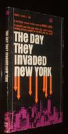 The Day They Invaded New York