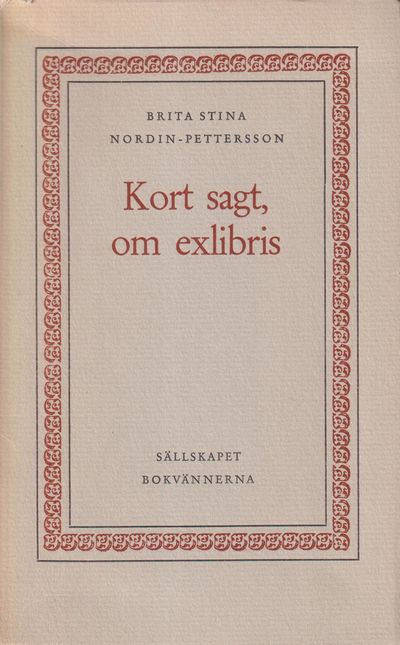 Kort sagt, om exlibris. [Utg. av] Sällskapet…