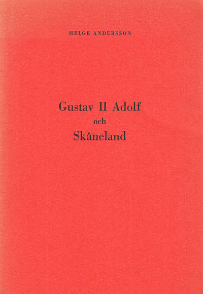 Gustav II Adolf och Skåneland.