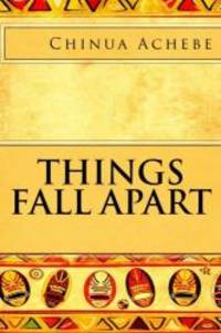 Things Fall Apart by Chinua Achebe - Paperback - 2012-05-09 - from Books Express (SKU: 1475033192)