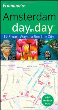 Frommer's Amsterdam Day by Day (Frommer's Day by Day - Pocket)