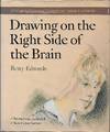 Drawing On The Right Side Of The Brain: A Course in Enhancing Creativity and Artistic Confidence
