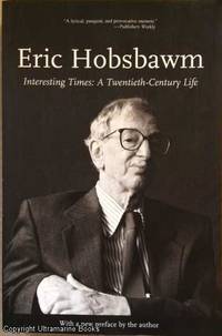 Interesting Times: A Twentieth-Century Life