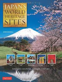 Japan's World Heritage Sites: Unique Culture, Unique Nature