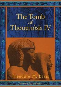 The Tomb of Thoutmosis IV