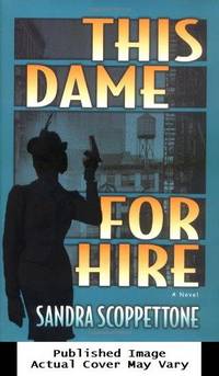 This Dame for Hire: A Novel