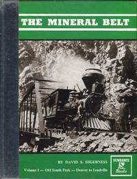 cover of The Mineral Belt: An Illustrated History, Volume I: Old South Park-Denver to Leadville