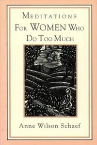 Meditations for Women Who Do Too Much