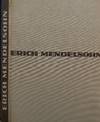 ERIC MENDELSOHN Das Gesamtschaffen des Architekten des Architeckter