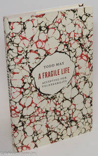 cover of A Fragile Life: Accepting Our Vulnerability