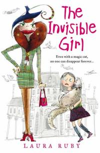 The Invisible Girl: Come on an adventure beyond belief...: Book 1 (The Wall and the Wing)