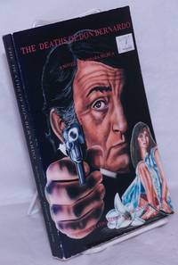 image of The Deaths of Don Bernardo a novel