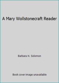 A Mary Wollstonecraft Reader