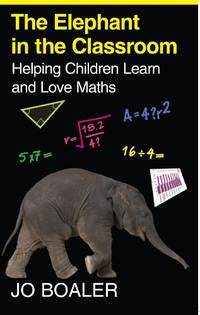 Elephant in the Classroom: Helping Children Learn and Love Maths