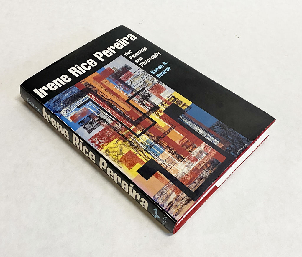 Irene Rice Pereira: Her Paintings and Philosophy by Karen A. Bearor ...