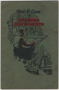 (Trade Catalog): Use & Care Of Drawing Instruments With Instructive Exercises - 