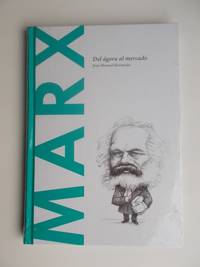 MARX. Del Ã¡gora al mercado by JosÃ© Manuel Bermudo - 2015