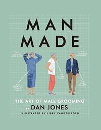 Man-Made: The Art of Male Grooming