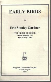 EARLY BIRDS; The Ghost of Honor, Malice Domestic XVI, April 30-May 2, 2004