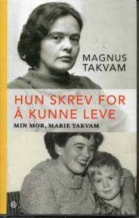 Hun skrev for å kunne leve