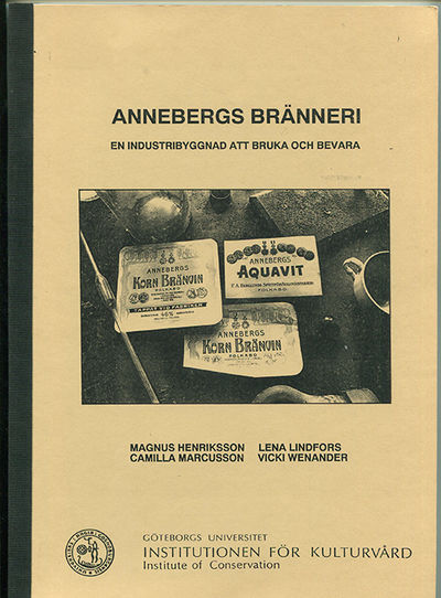 Annebergs bränneri. En industribyggnad att bruka…