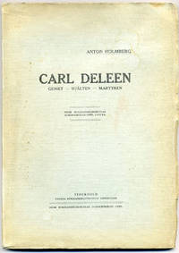 Carl Deleen. Geniet, hjälten, martyren. Några…