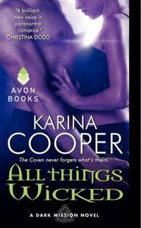 All Things Wicked : A Dark Mission Novel
