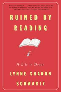 cover of Ruined By Reading: A Life in Books