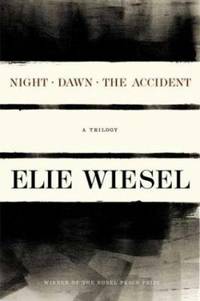 The Night Trilogy : Night; Dawn; The Accident
