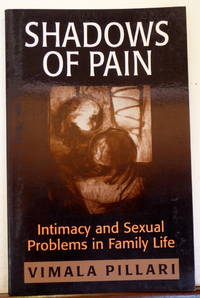 Shadows of Pain: Intimacy and Sexual Problems in Family Life