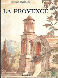 La Provence by Mauclair Camille (1872-1945) - 1951