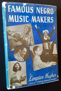 Famous Negro Music Makers by Langston Hughes - 1955