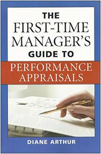 The First-Time Manager's Guide to Performance Appraisals