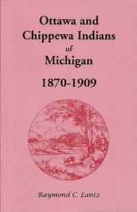 Ottawa and Chippewa Indians of Michigan, 1870-1909