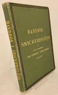 Handbok i pedagogisk snickerislöjd, till tjenst för lärare och vid själfstudium.