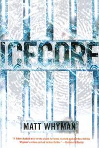 Icecore : A Thriller